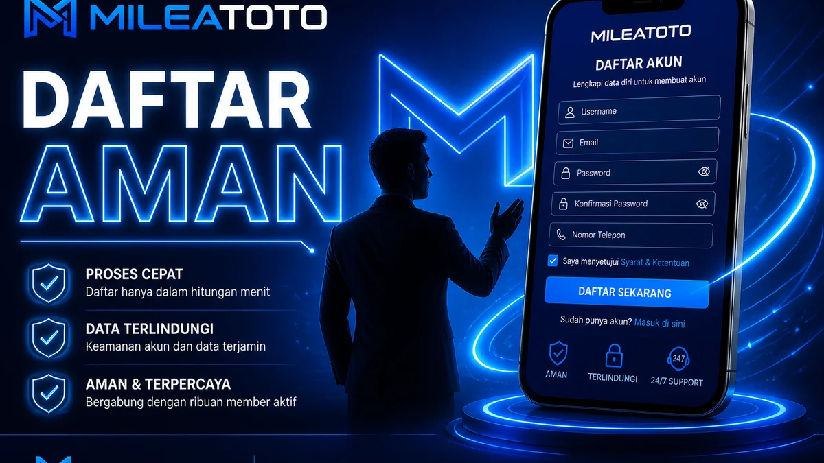 MILEATOTO Daftar: Cara Registrasi Aman tanpa Biaya Palsu 2026